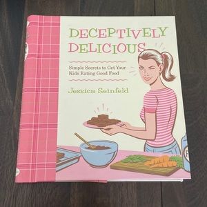 Deceptively Delicious cookbook, simple secrets to get your kids eating good
